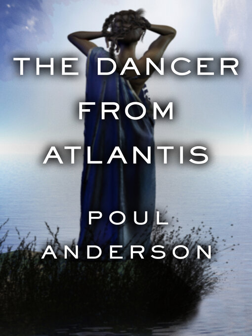 Title details for The Dancer from Atlantis by Poul Anderson - Available